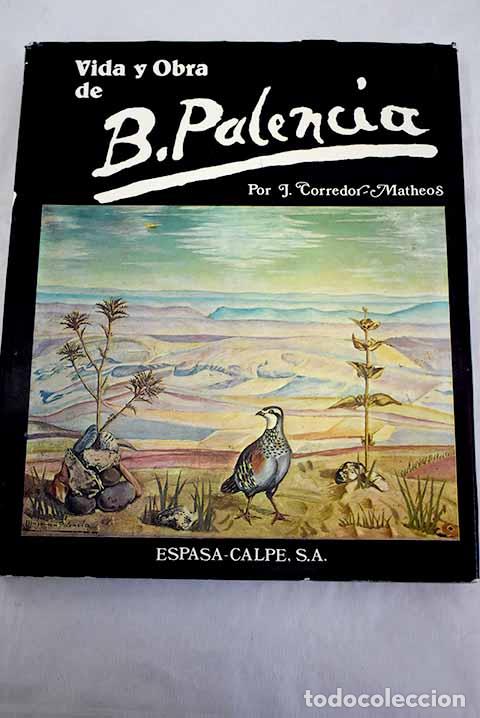 Libros: Vida y obra de Benjam&iacute;n Palencia.- Palencia, Benjam&iacute;n - Foto 1