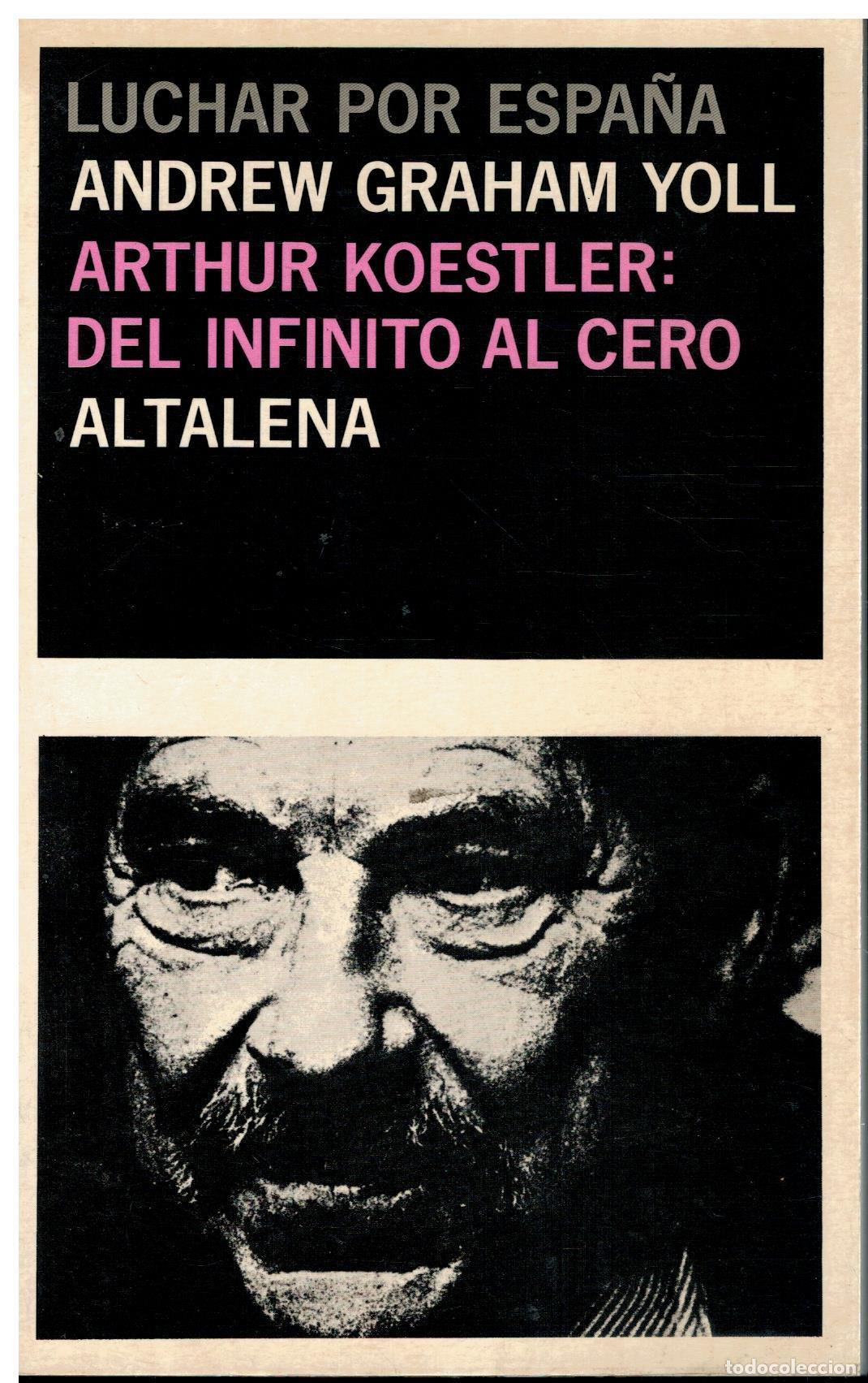 Libros: ARTHUR KOESTLER: DEL INFINITO AL CERO. - Foto 1