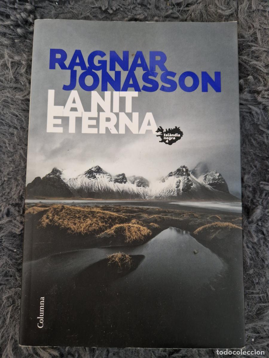 B&uuml;cher: La nit eterna: (S&egrave;rie Isl&agrave;ndia Negra 4) - J&oacute;nasson, Ragnar