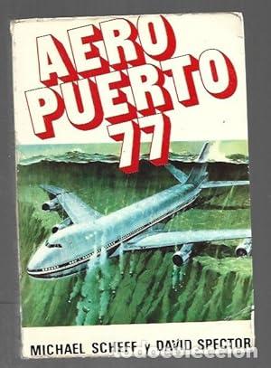 Libros: Aeropuerto 77 - Michael Scheff. - Foto 1