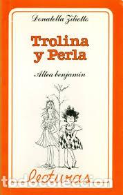 Libros: Trolina y Perla - Donatella Ziliotto. - Foto 1
