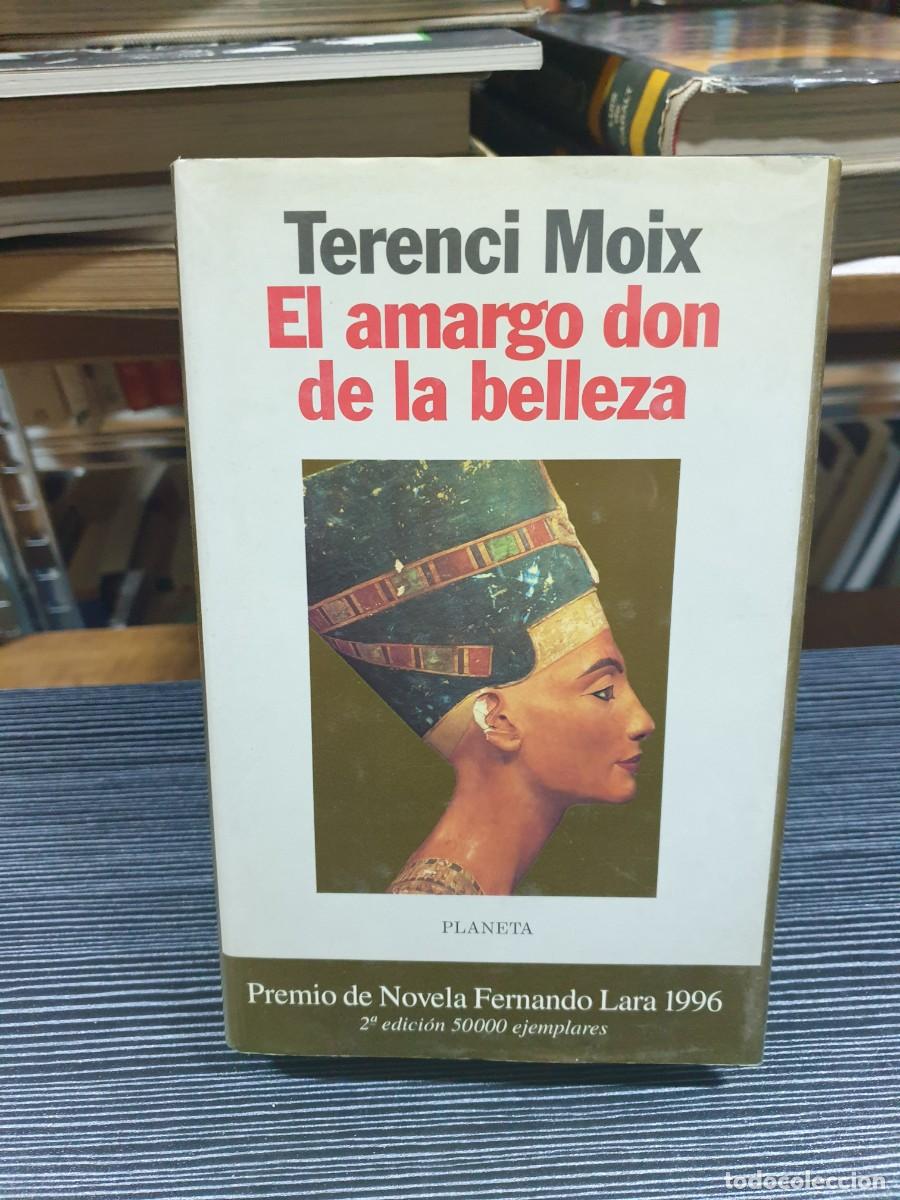 Libros: El amargo don de la belleza Terenci Moix - Foto 1