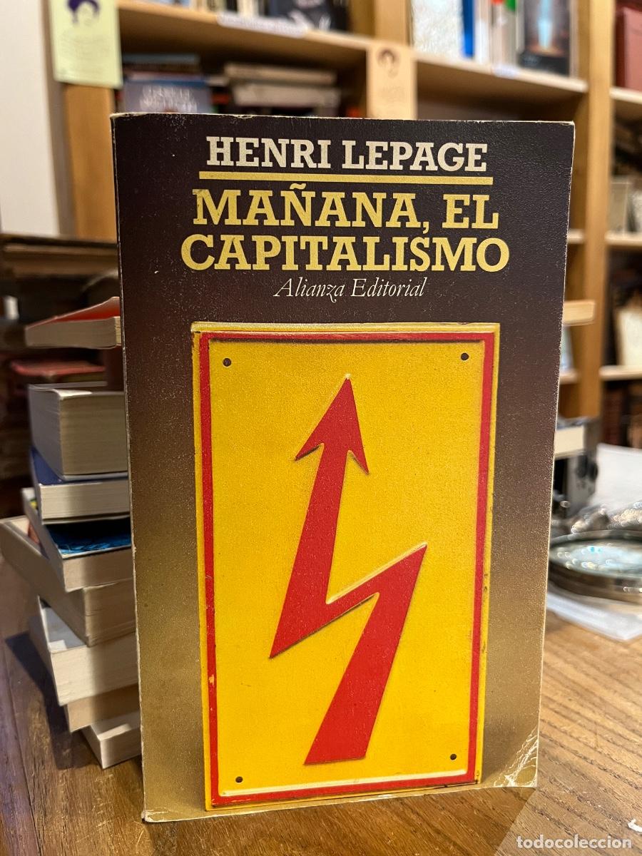 Libros: Ma&ntilde;ana, el capitalismo - Henri Lepage - Foto 1