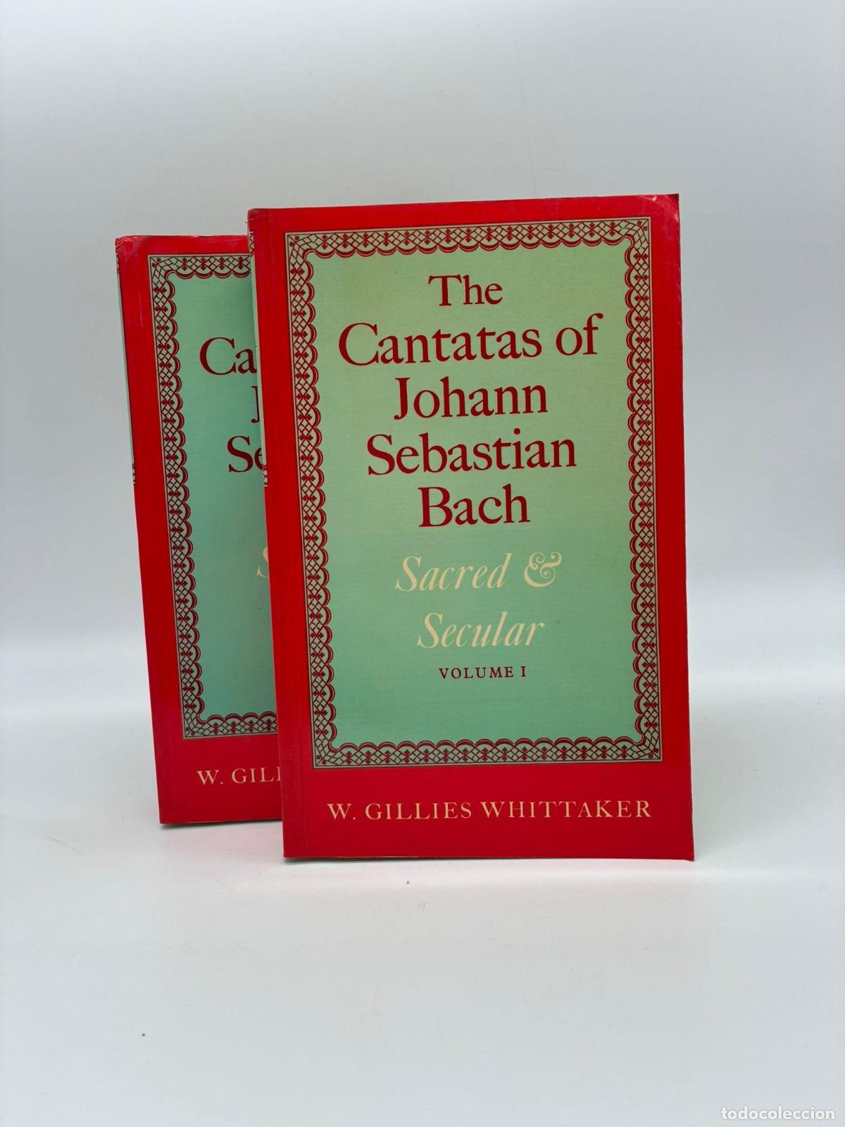 Libros: WHITTAKER, Gillies. - The cantatas of Johann Sebastian Bach.