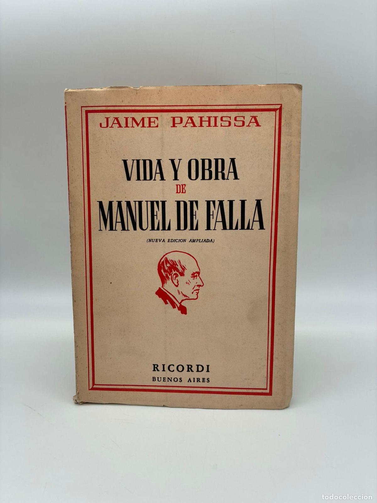 Libros: PAHISSA, Jaime. - Vida y obra de Manuel de Falla. - Foto 1