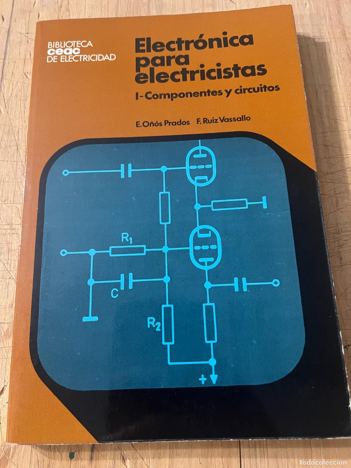 B&uuml;cher: Electr&oacute;nica para electricistas I componentes y circuitos - Enrique O&ntilde;&oacute;s Prados