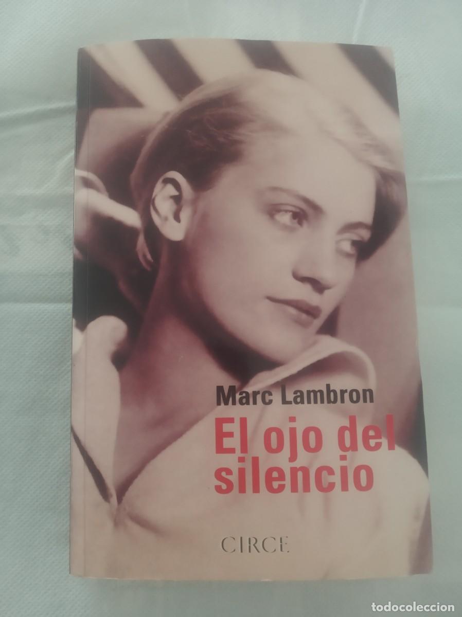 Libros: EL OJO DEL SILENCIO ( MARC LAMBRON ) - Foto 1