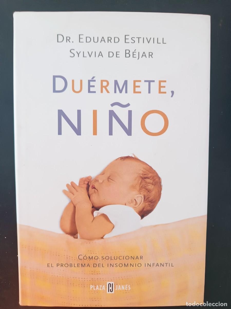 Libros: Duermete ni&ntilde;o Eduard Estivill y Sylvia de B&eacute;jar - Foto 1