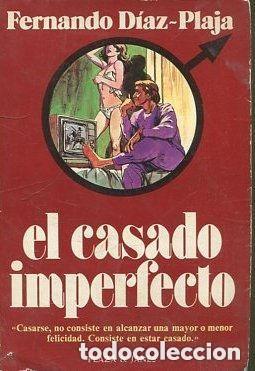 B&uuml;cher: EL CASADO IMPERFECTO - FERNANDO DIAZ -PLAJA - Sin Especificar
