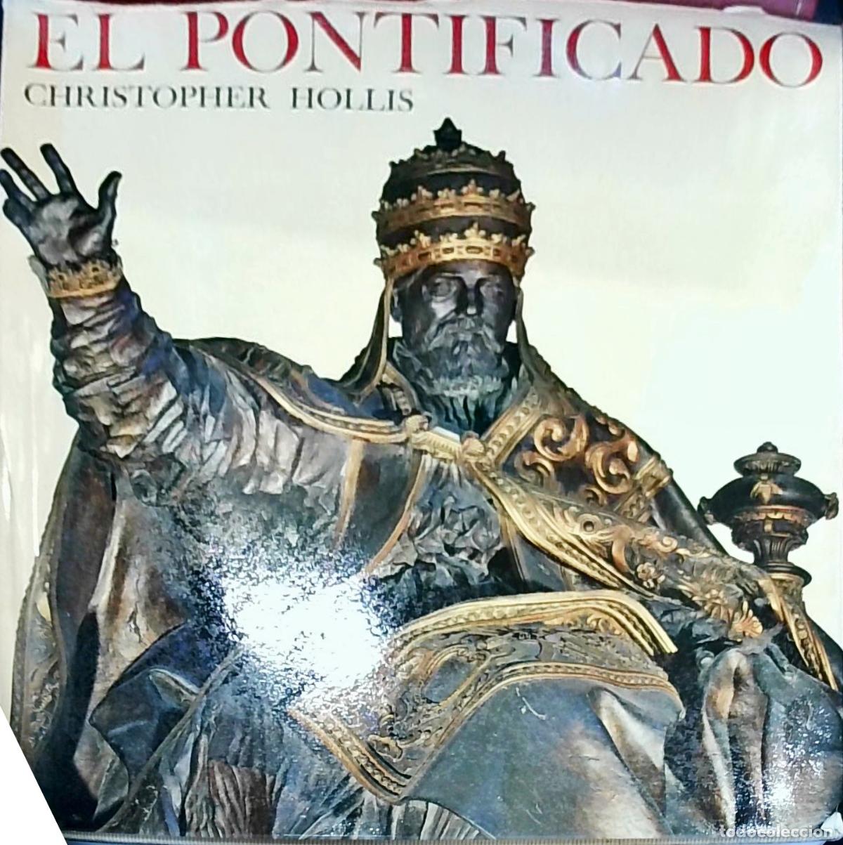Libri di seconda mano: El Pontificado - Christopher Hollis: