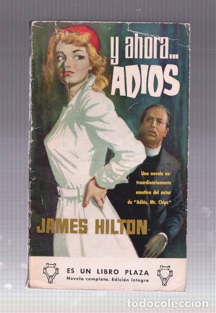 Libros: Libro Plaza numero 14: Y ahora adios - James Hilton - Foto 1