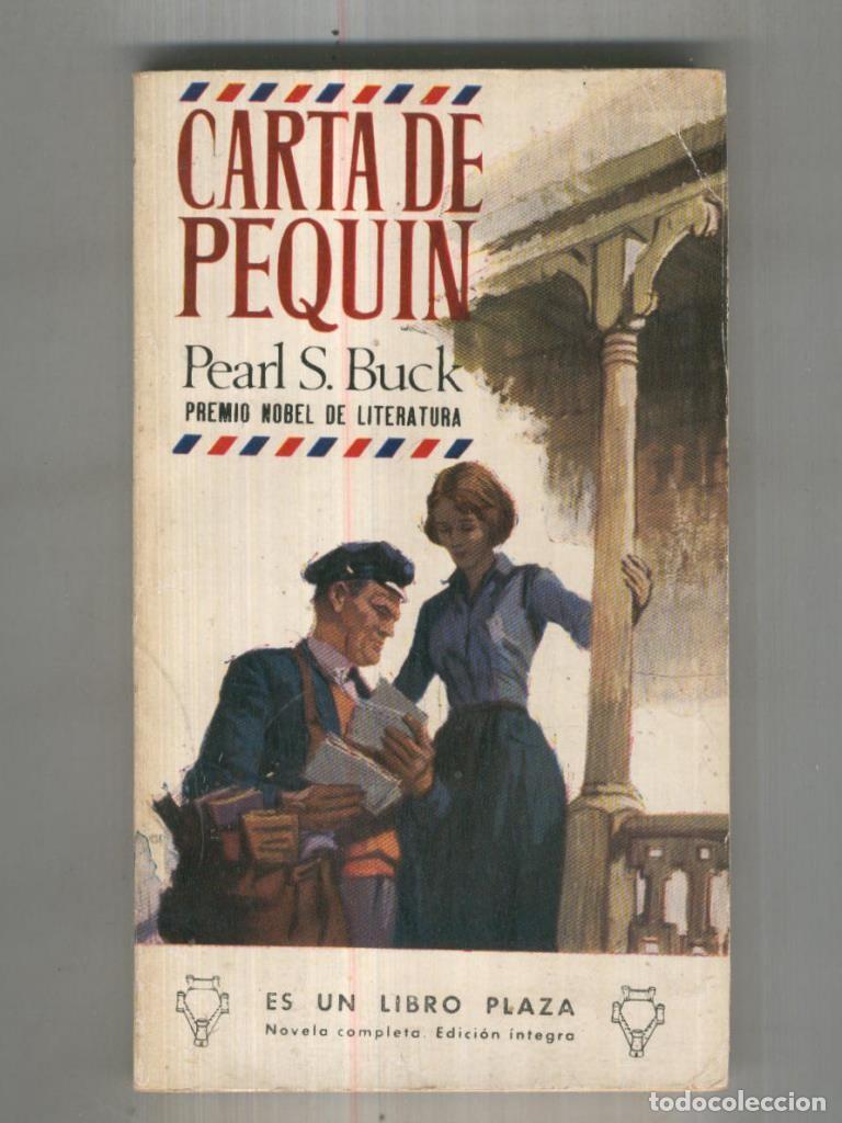 B&uuml;cher: Libro Plaza numero 0389: Carta de Pequin - Pearl S.Buck