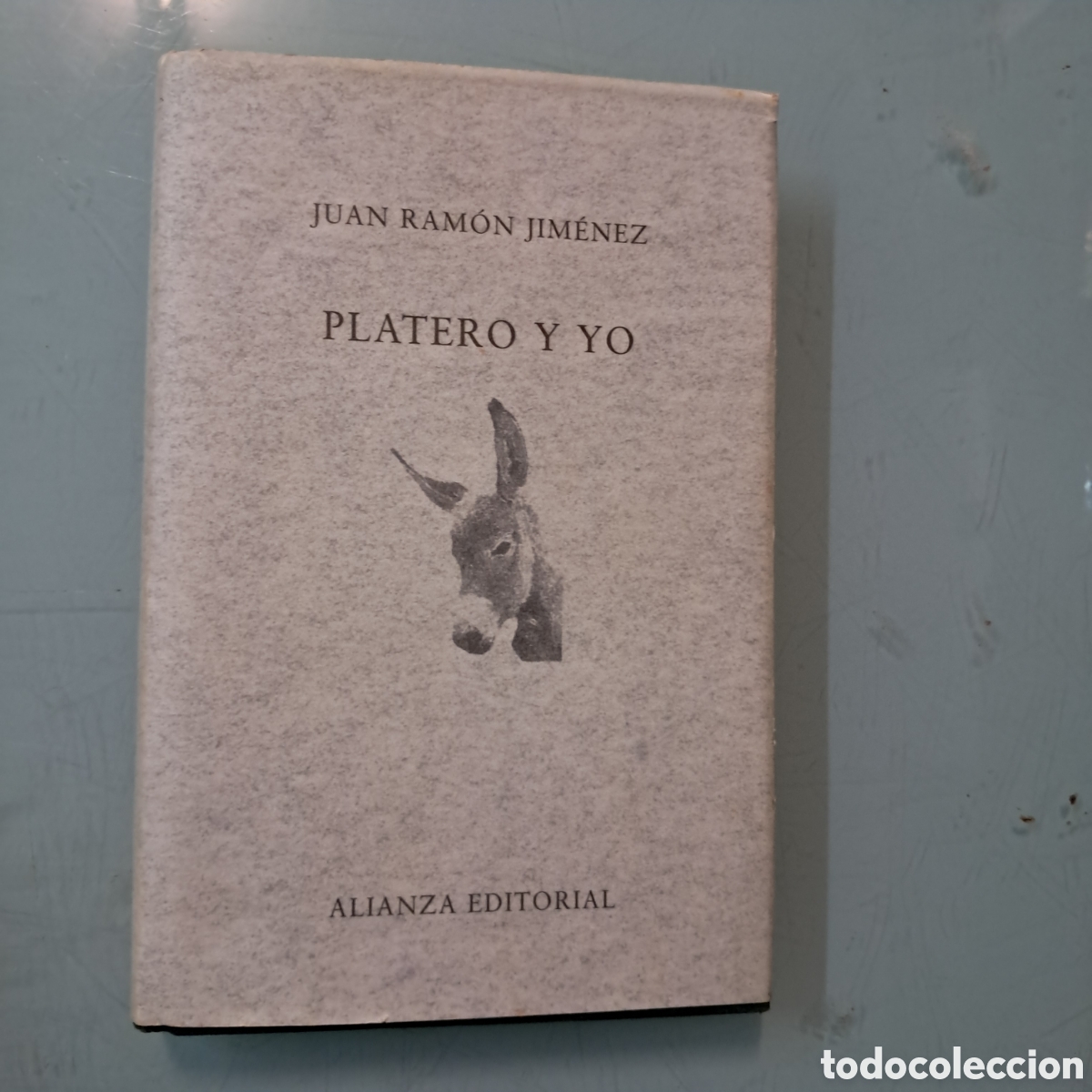 Libros: Juan Ram&oacute;n Jim&eacute;nez, Platero y yo, Alianza Ed - Foto 1
