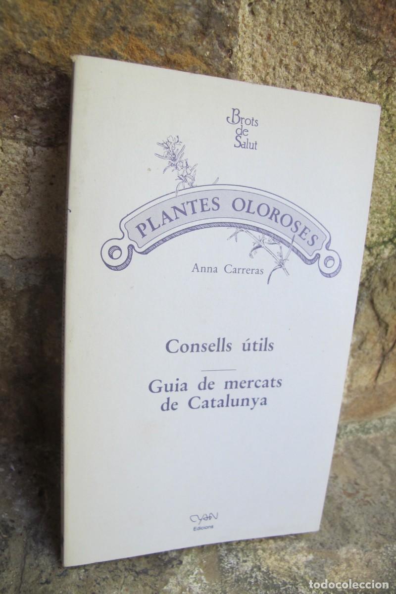 books: PLANTES OLOROSES. ANNA CARRERAS. BROTS DE SALUT