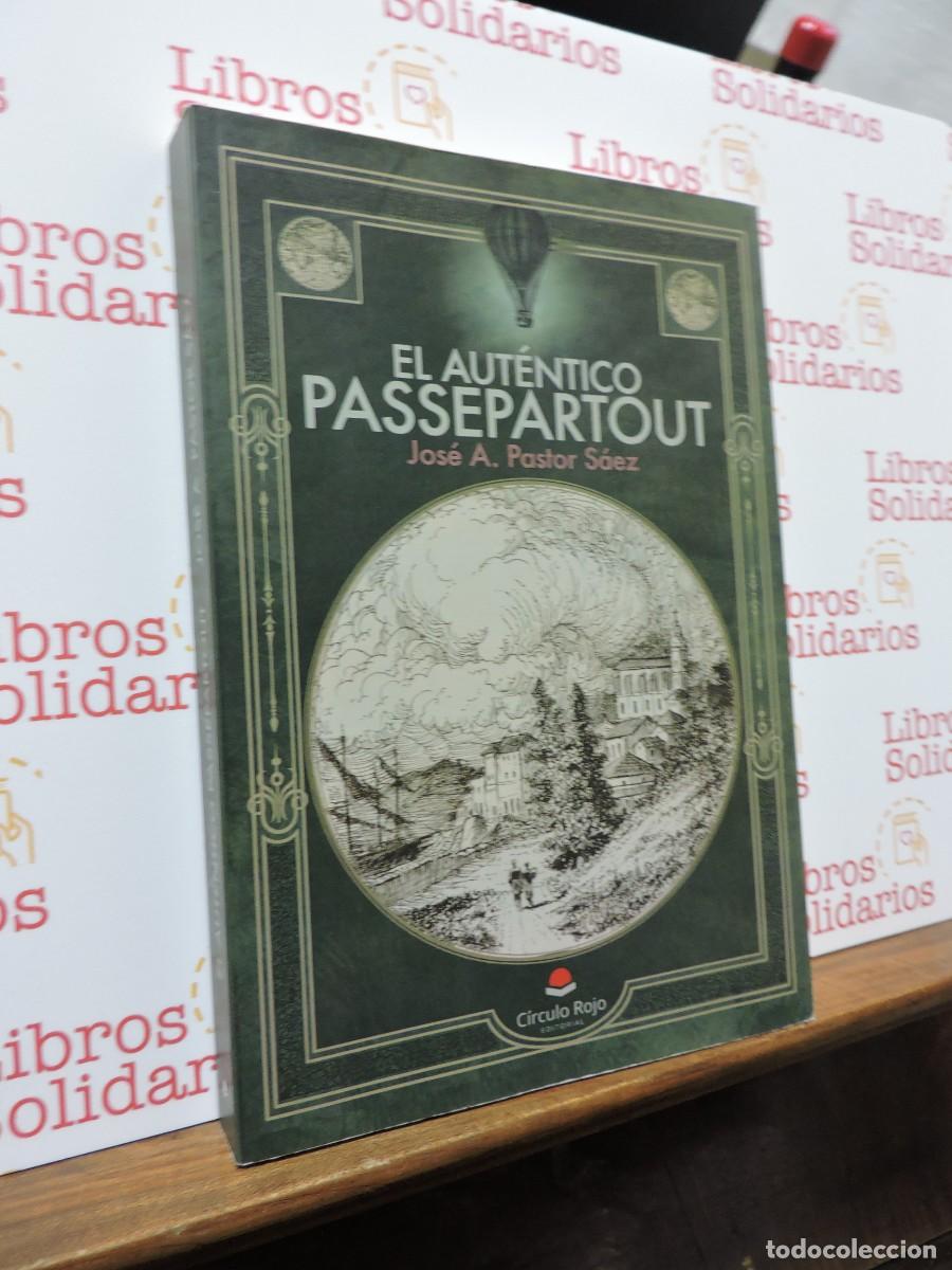 Livros em segunda m&atilde;o: El aut&eacute;ntico Passepartout, PASTOR SA&Eacute;Z, Jos&eacute; A. Ed. C&iacute;rculo Rojo. Almer&iacute;a, 2018