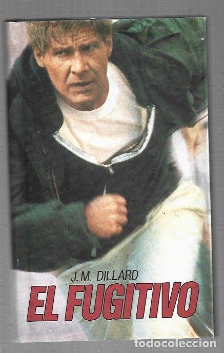 Libros: FUGITIVO - EL - J. M. DILLARD - Foto 1
