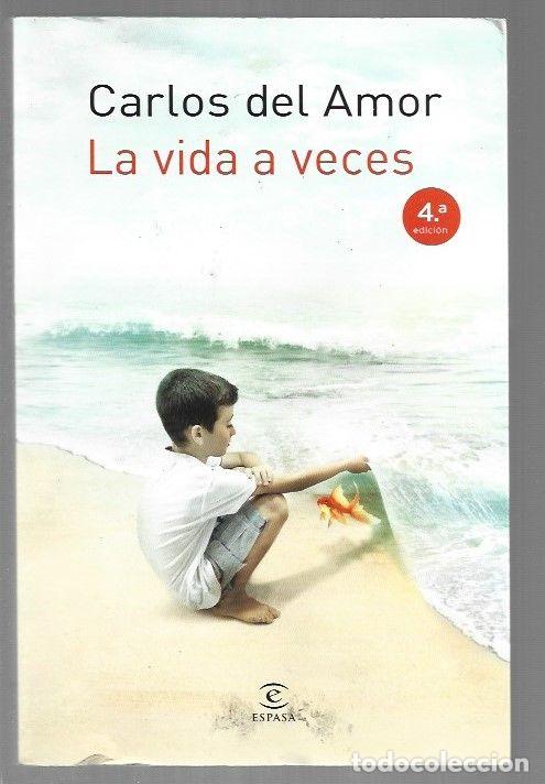 Libros: VIDA A VECES - LA - AMOR, CARLOS DEL - Foto 1