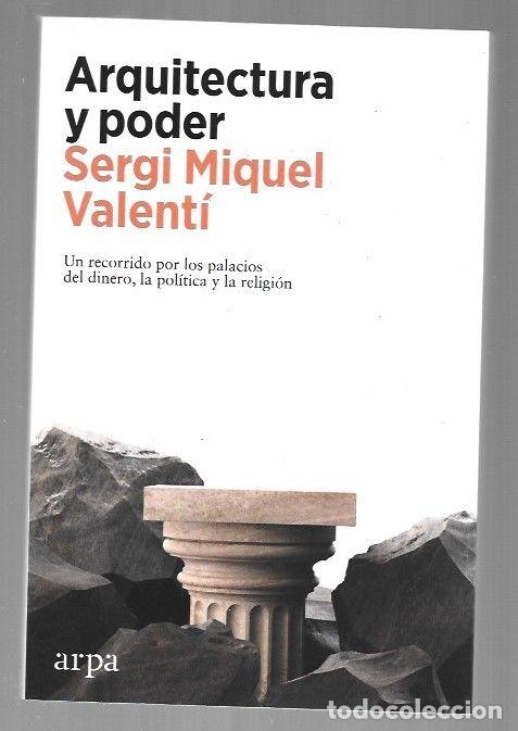 Libros: ARQUITECTURA Y PODER - VALENTI, SERGI MIQUEL - Foto 1