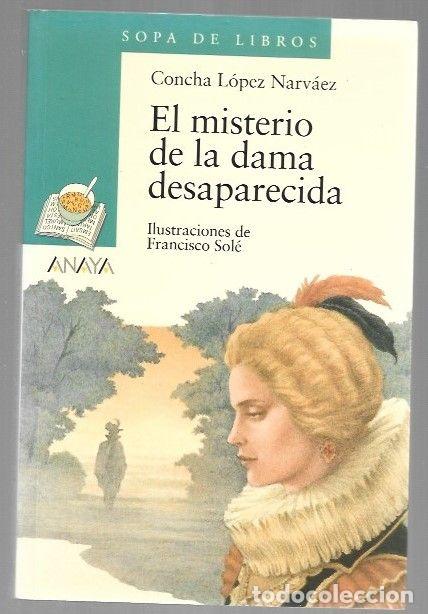 Libros: MISTERIO DE LA DAMA DESAPARECIDA - EL - LOPEZ NARVAEZ, CONCHA - Foto 1
