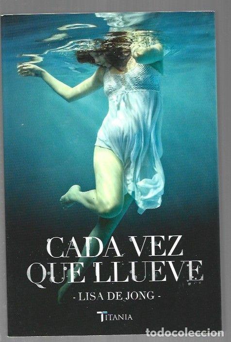 Libros: CADA VEZ QUE LLUEVE - JONG, LISA DE - Foto 1