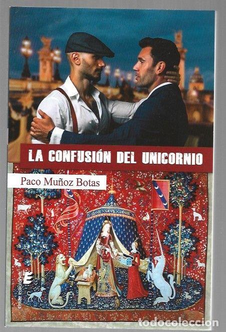 Libros: CONFUSION DEL UNICORNIO - LA - MU&Ntilde;OZ BOTAS, PACO - Foto 1