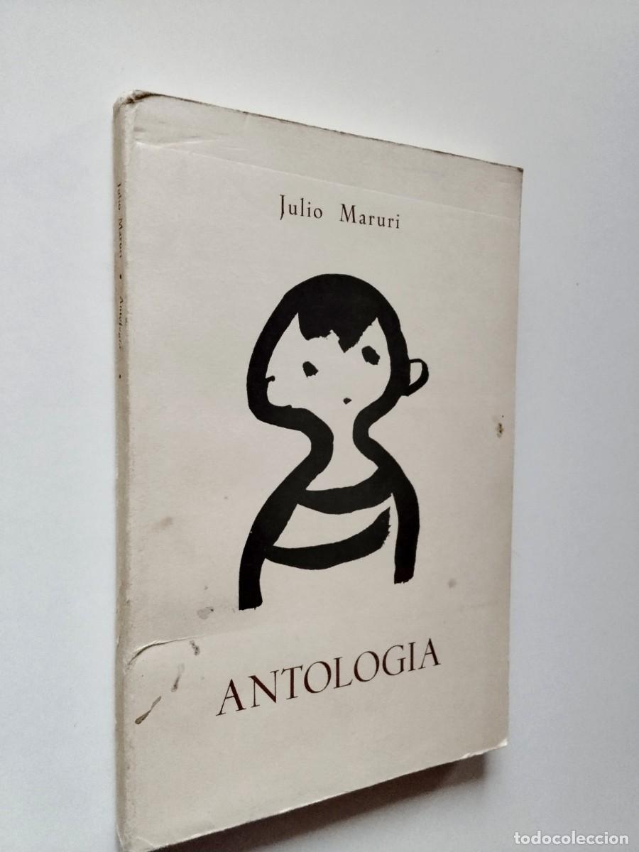 Libros: Julio Maruri - Antolog&iacute;a (Incluye: La encarnaci&oacute;n de Julio Maruri, por Vicente Aleixandre)