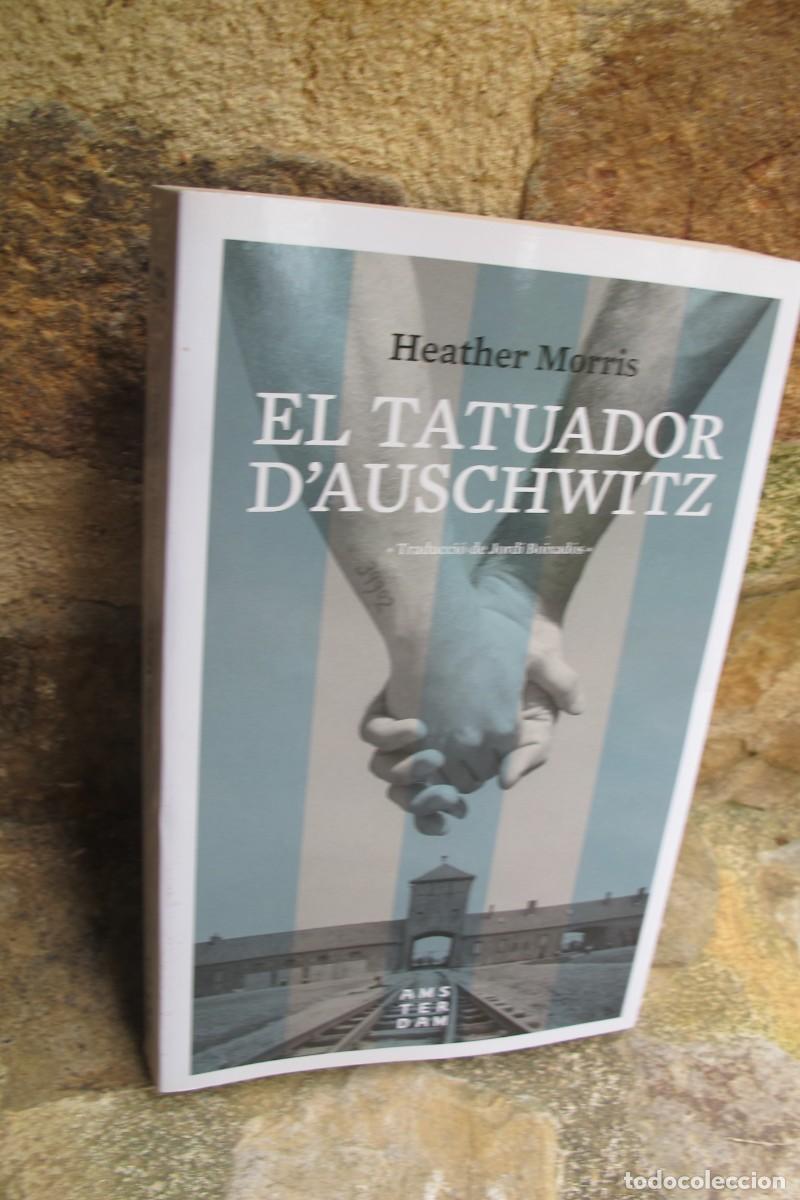 Libros: EL TATUADOR DAUSCHWITZ. HEATHER MORRIS. AMSTERDAM. CATALA - Foto 1
