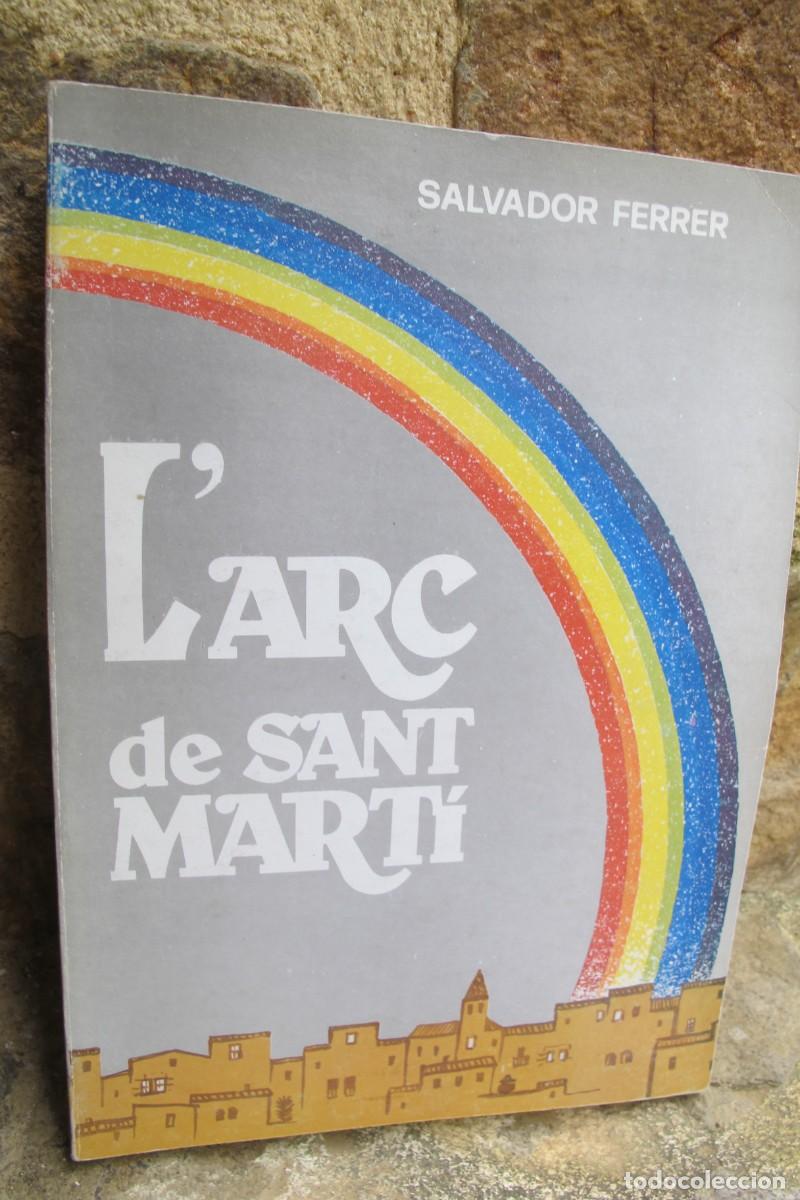 Libros: L'ARC DE SANT MARTI. SALVADOR FERRER.