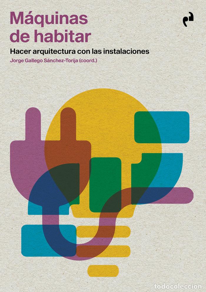 B&uuml;cher: MAQUINAS DE HABITAR - BEDOYA FRUTOS/GALLEGO SANCHEZ TOR