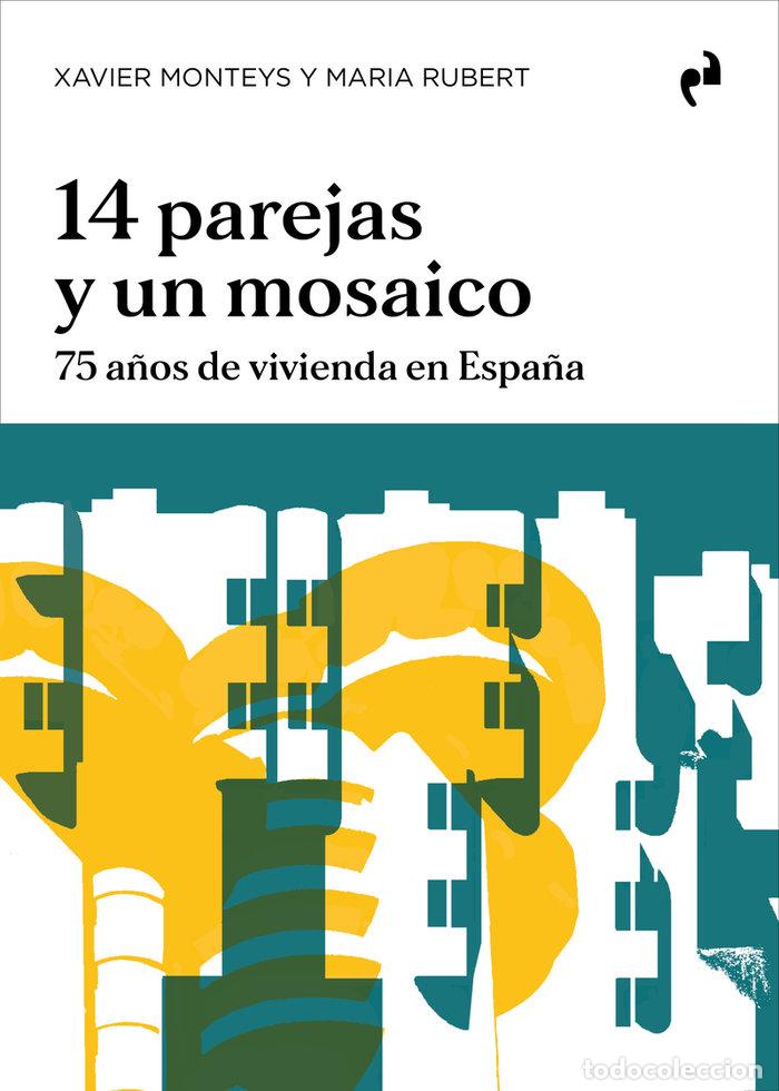 Libros: 14 PAREJAS Y UN MOSAICO - MONTEYS/RUBERT - Foto 1