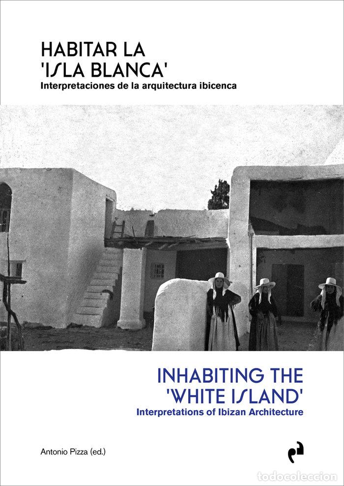 Libros: HABITAR LA ISLA BLANCA - AA,VV - Foto 1