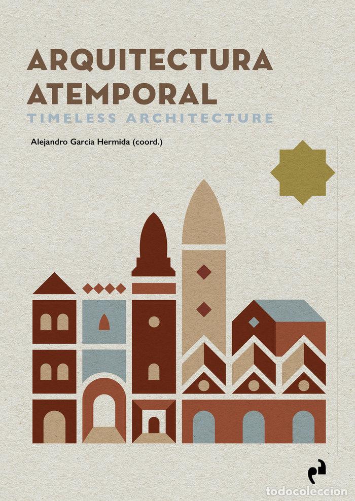Libri di seconda mano: ARQUITECTURA ATEMPORAL TIMELESS ARCHITECTURE - AA,VV