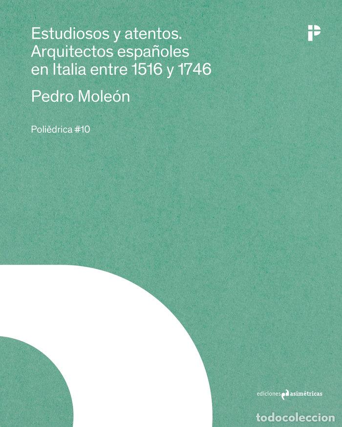 Libros: ESTUDIOSOS Y ATENTOS - MOLEON GAVILANES,PEDRO - Foto 1