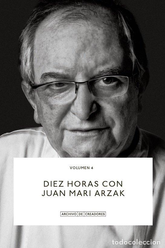 Libri di seconda mano: DIEZ HORAS CON JUAN MARI ARZAK - ARZAK, JUAN MARI