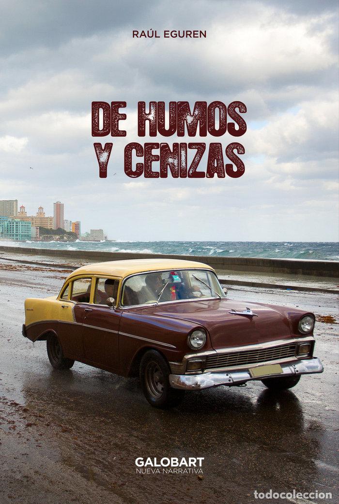 Libros: DE HUMOS Y CENIZAS - EGUREN,RAUL - Foto 1