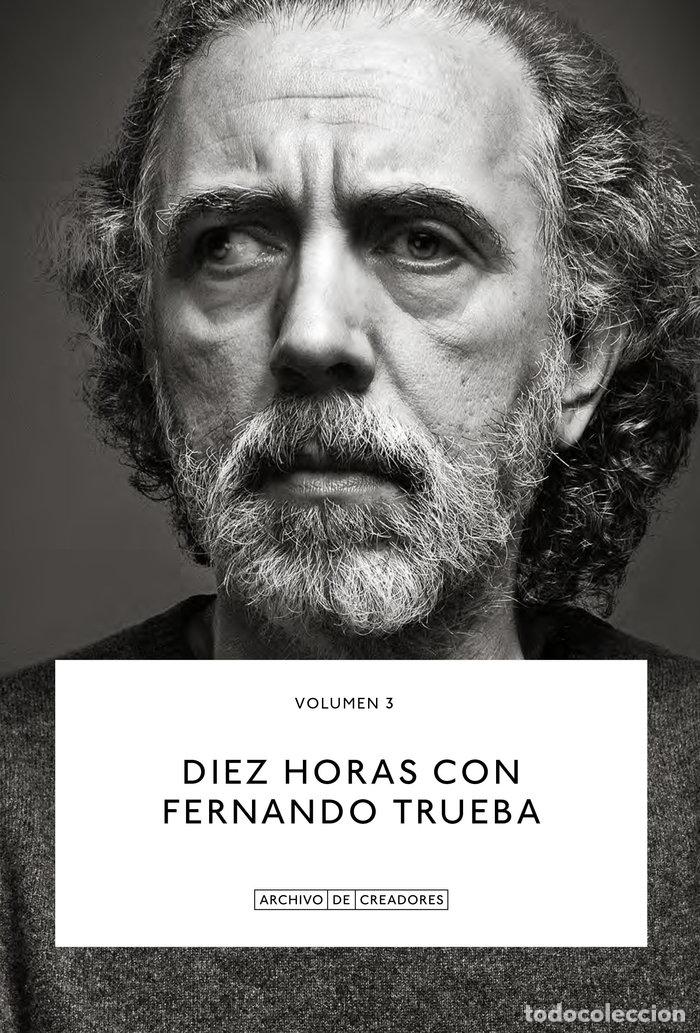 Libros: DIEZ HORAS CON FERNANDO TRUEBA - TRUEBA,, FERNANDO - Foto 1