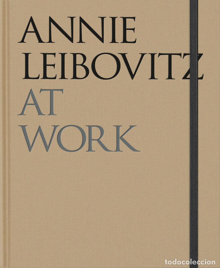 Libros: ANNIE LEIBOVITZ AT WORK - ANNIE LEIBOVITZ - Foto 1