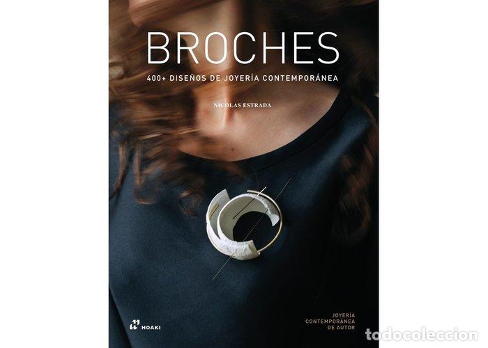 Livros em segunda m&atilde;o: BROCHES 400+ DISE&Ntilde;O DE JOYERIA CONTEMPORANEA - ESTRADA,NICOLAS