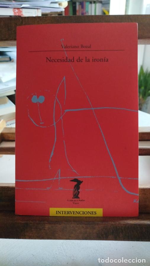 B&uuml;cher: Necesidad de la iron&iacute;a - Bozal, Valeriano (1940-)