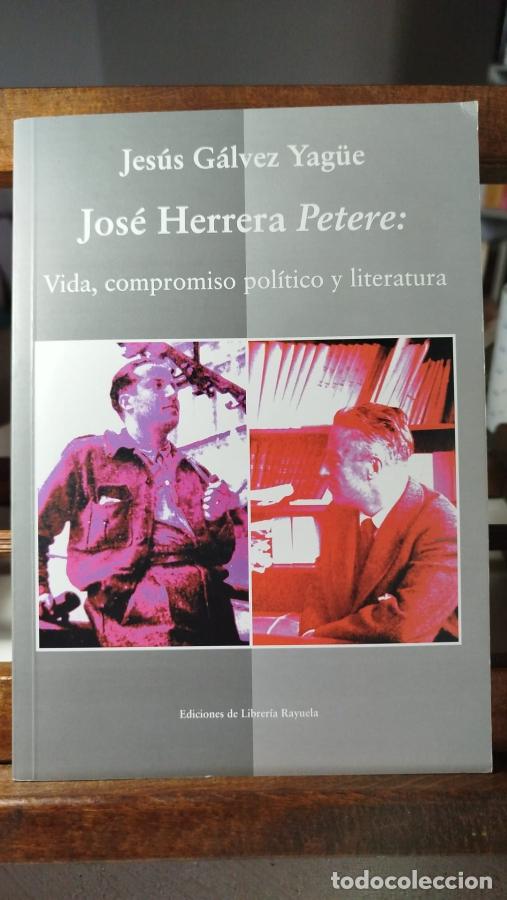 B&uuml;cher: Jos&eacute; Herrera Petere: vida, compromiso pol&iacute;tico y literatura - G&aacute;lvez Yag&uuml;e, Jes&uacute;s
