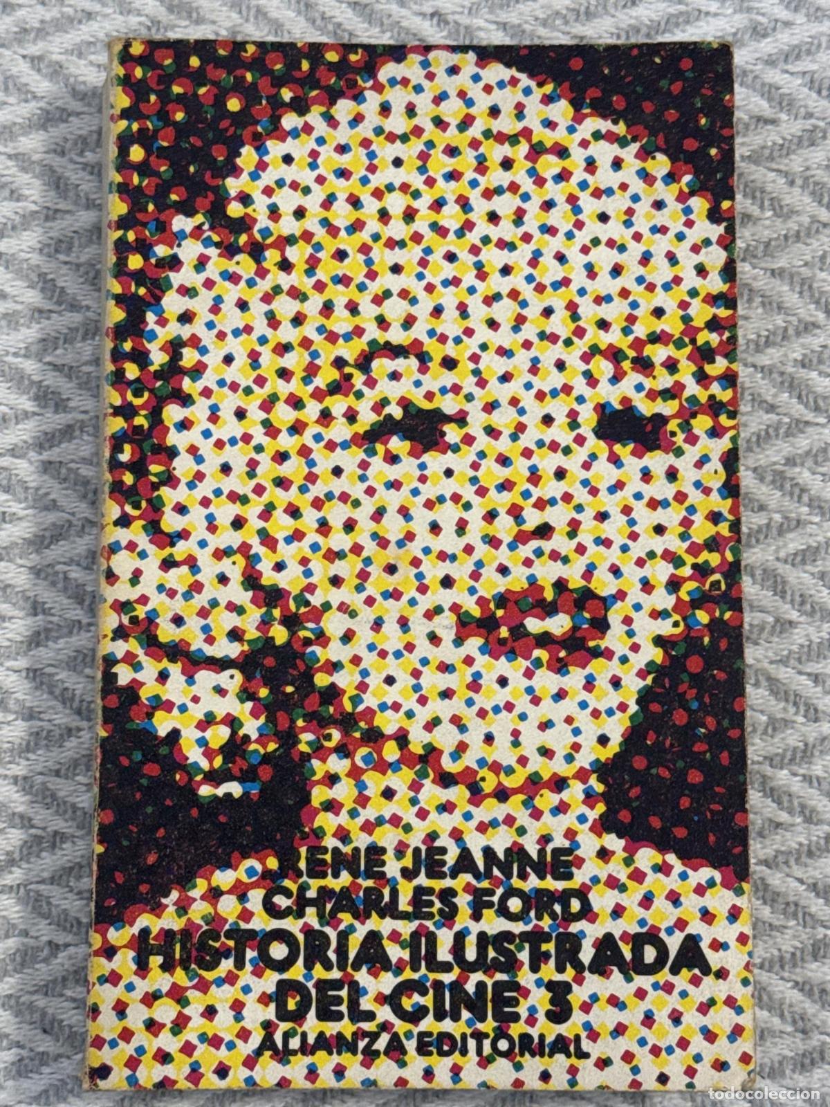 Libros: Historia ilustrada del cine 3 - Charles Ford, Rene Jeanne