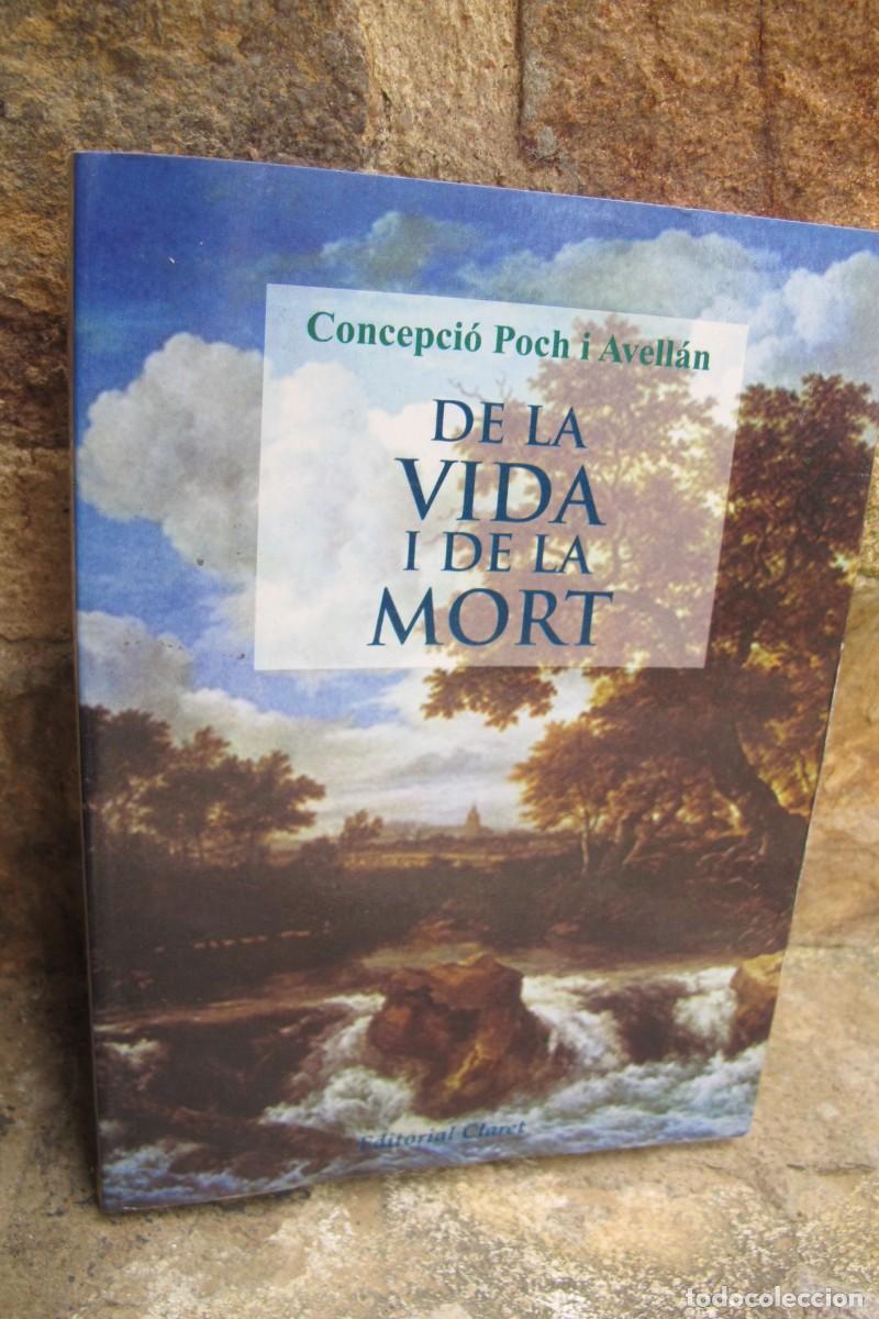 Libros: DE LA VIDA I DE LA MORT. CONCEPCIO POCH I AVELLAN - Foto 1