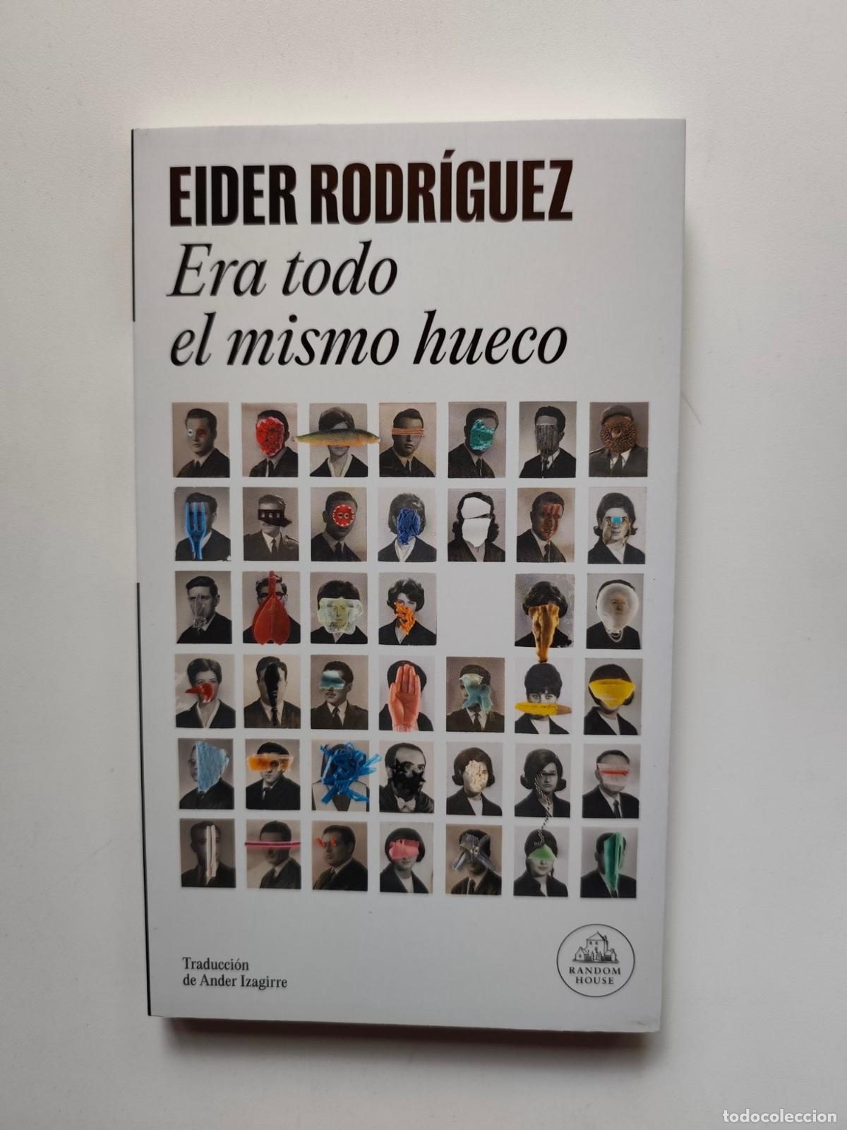 Libros: Eider Rodr&iacute;guez - Era todo el mismo hueco