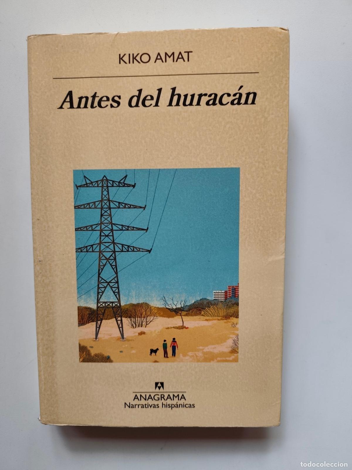 Libros: Kiko Amat - Antes del hurac&aacute;n