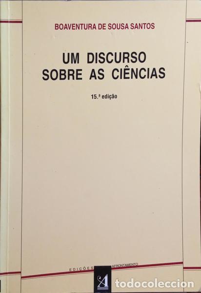 B&uuml;cher: SOUSA SANTOS. (Boaventura de) - UM DISCURSO SOBRE AS CI&Ecirc;NCIAS. [15.&ordf; EDI&Ccedil;&Atilde;O]