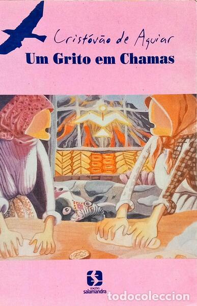 Libros: AGUIAR. (Crist&oacute;v&atilde;o de) - UM GRITO EM CHAMAS. - Foto 1