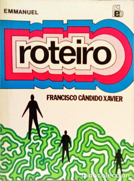 Libros: XAVIER. (Francisco C&acirc;ndido) - ROTEIRO. [9.&ordf; EDI&Ccedil;&Atilde;O] - Foto 1