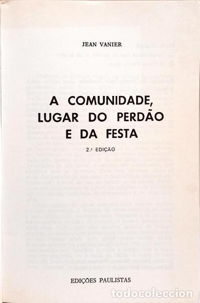 Libros: VANIER. (Jean) - A COMUNIDADE, LUGAR DO PERD&Atilde;O E DA FESTA. [2.&ordf; EDI&Ccedil;&Atilde;O] - Foto 2