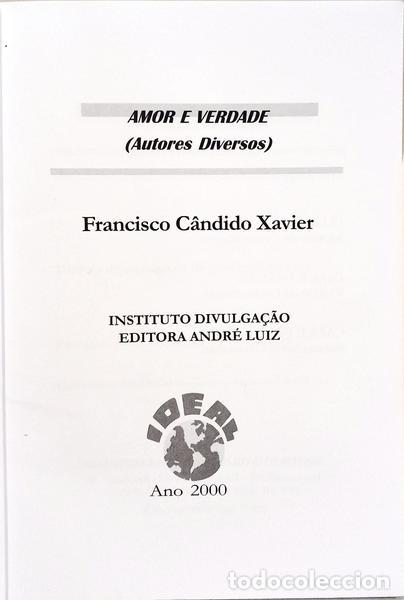 Libros: C&Acirc;NDIDO XAVIER. (Francisco) e outros. - AMOR E VERDADE. - Foto 2
