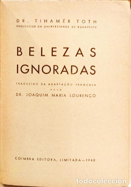 Libros: TOTH. (Tiham&eacute;r) - BELEZAS IGNORADAS. [1948] - Foto 2